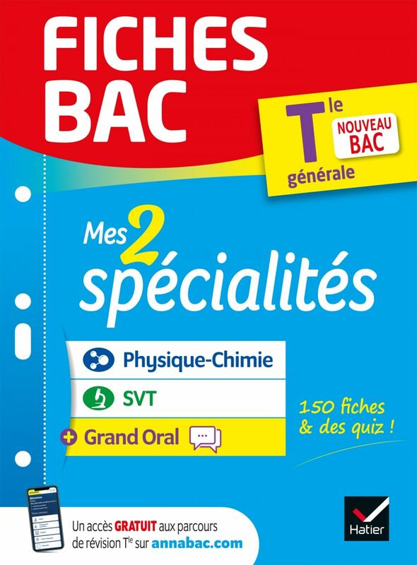 Fiches bac Mes 2 spécialités Tle générale : Physique-chimie, SVT & Grand Oral - Bac 2024 nouveau programme de Terminale