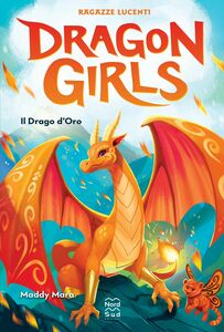 Dragon Girls. Il Drago d'Oro