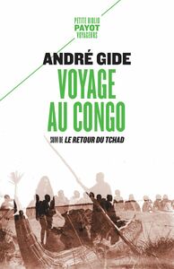 Voyage au Congo Suivi de : Le Retour du Tchad