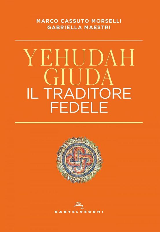 Yehudah/Giuda Il traditore fedele