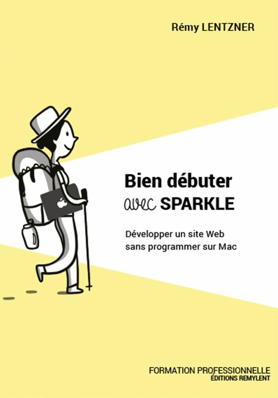 Bien débuter avec Sparkle Développer un site Web sans programmer sur Mac