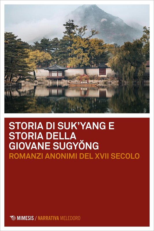 Storia di Suk’yang e Storia della giovane Sugyŏng Romanzi anonimi del XIX secolo