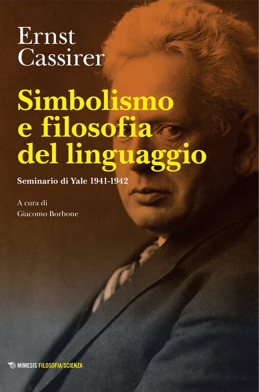 Simbolismo e filosofia del linguaggio Seminario di Yale 1941-1942