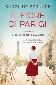 Il fiore di Parigi Il romanzo di Simone de Beauvoir