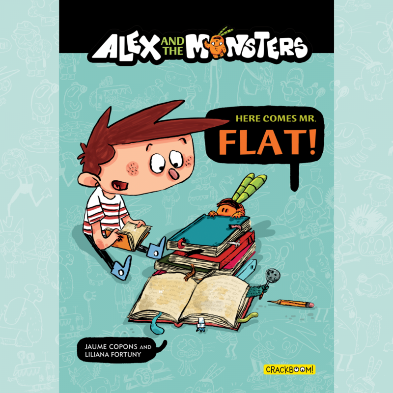 Alex and the Monsters: Here Comes Mr. Flat! - Vol. 1