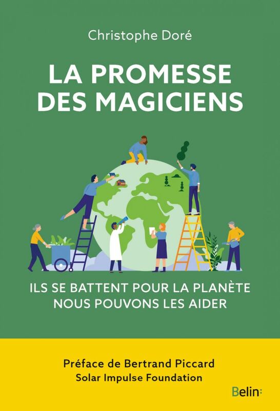 La promesse des magiciens Ils peuvent sauver notre planète