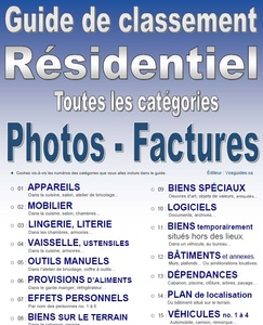 Guide de classement. Résidentiel. De vos Photos-Factures. 15 catégories de biens. Version PDF imprimable. Pour la gestion des photos et factures d'achats de vos appareils, bâtiment, véhicules... Dans votre logement ou maison.