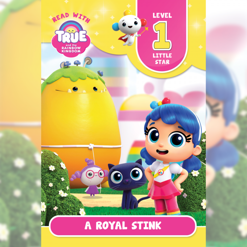 Read with True: A Royal Stink (Level 1: Little Star)