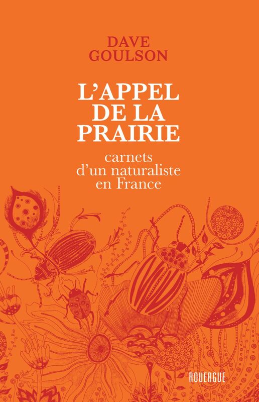 L'appel de la prairie Carnets d'un naturaliste en France