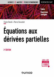 Equations aux dérivées partielles - 3e éd. Cours et exercices corrigés