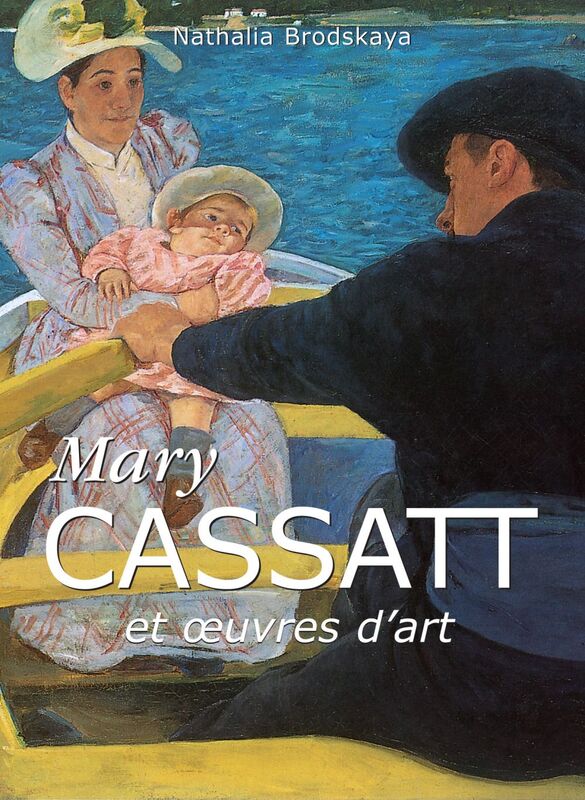 Mary Cassatt et œuvres d'art