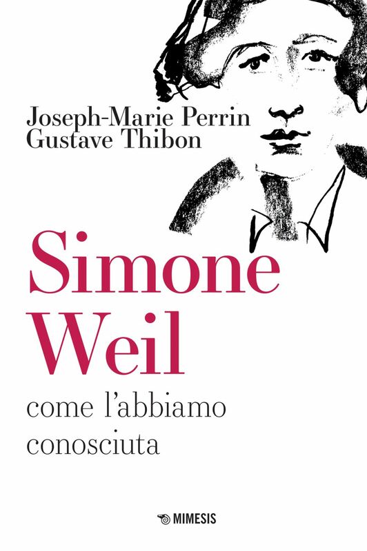 Simone Weil come l’abbiamo conosciuta