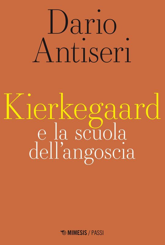 Kierkegaard e la scuola dell’angoscia