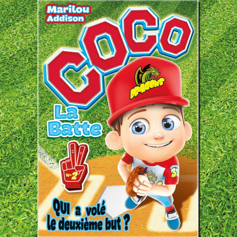 Coco la batte : Tome 2 Qui a volé le deuxième but ?