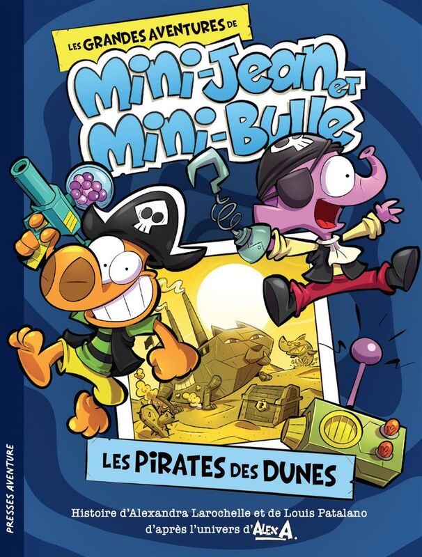 Les pirates des dunes Les grandes aventures de Mini-Jean et Mini-Bulle
