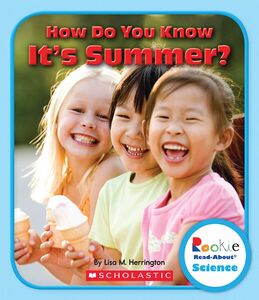 How Do You Know It's Summer? (Rookie Read-About Science: Seasons)
