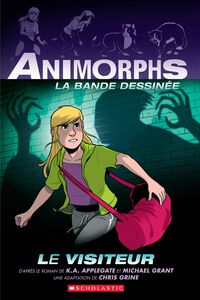 Animorphs La bande dessinée : No 2 - Le visiteur