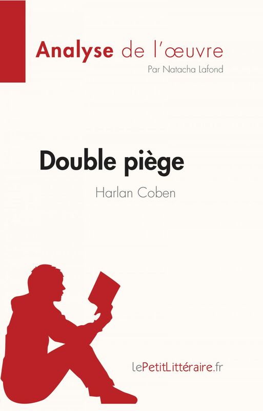 Double piège de Harlan Coben (Analyse de l'oeuvre) Résumé complet et analyse détaillée de l'oeuvre
