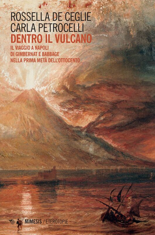Dentro il vulcano Il viaggio a Napoli di Gimbernat e Babbage nella prima metà dell’Ottocento