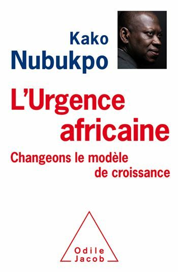 L' Urgence africaine Changeons le modèle de croissance !