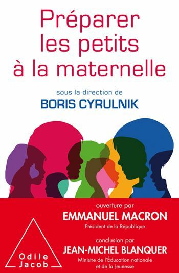 Préparer les petits à la maternelle ouverture par Emmanuel Macron Président de la République française et conclusion par Jean-Michel Blanquer Ministre de l'Éducation nationale et de la Jeunesse