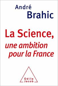 La Science Une ambition pour la France