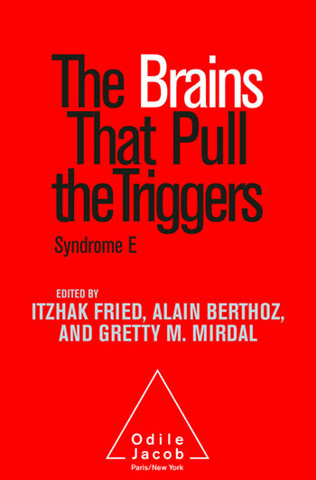 The Brains That Pull the Triggers Syndrome E