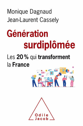 Génération surdiplômée Les 20 % qui transforment la France