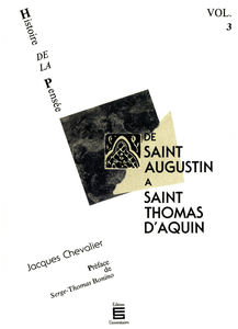 De saint Augustin à saint Thomas d'Aquin Histoire de la pensée (Volume 3)