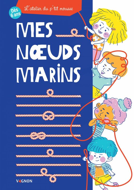 Mes nœuds marins L'atelier du p'tit mousse