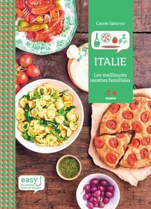 Easy Italie Toutes les bases de la cuisine italienne