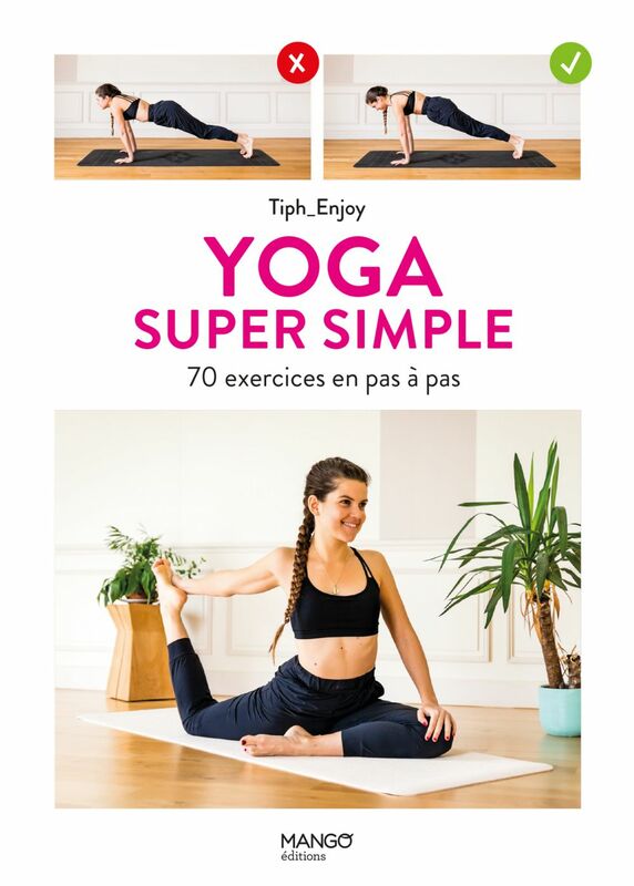 Yoga super simple 70 exercices en pas à pas