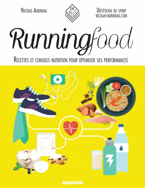 Running Food Recettes et conseils nutrition pour optimiser ses performances