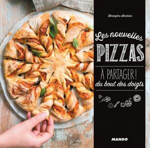 Les nouvelles pizzas à partager ! Du bout des doigts