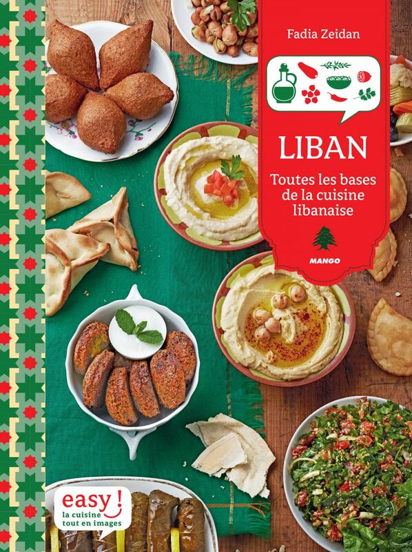 Liban Toutes les bases de la cuisine libanaise