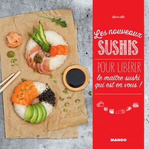 Les nouveaux sushis Pour libérer le maître sushi qui est en vous !
