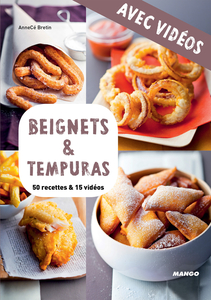 Beignets & tempuras - Avec vidéos 50 recettes & 15 vidéos