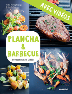 Plancha & barbecue - Avec vidéos 50 recettes & 15 vidéos