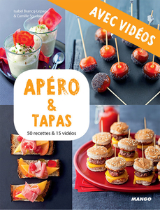Apéro & tapas - Avec vidéos 50 recettes & 15 vidéos