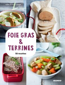 Foie gras & terrines 50 recettes