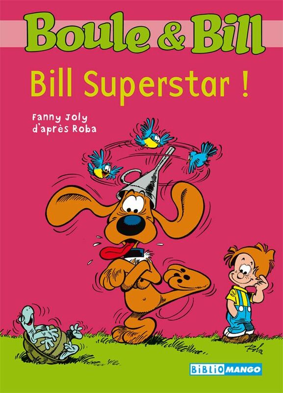 Boule et Bill - Bill Superstar ! Mes premières lectures avec Boule et Bill
