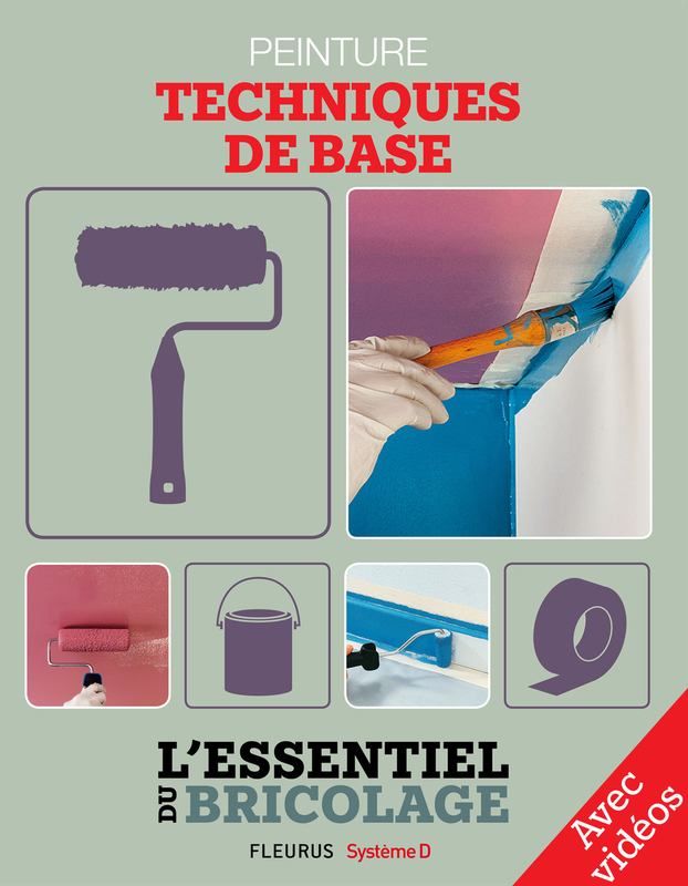 Revêtements intérieurs : peinture - techniques de base - avec vidéos L'essentiel du bricolage