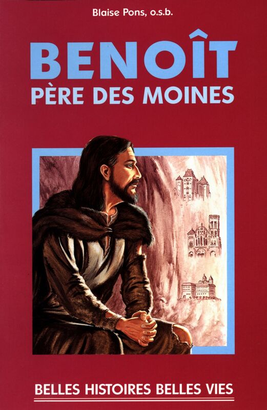 Saint Benoît Père des moines