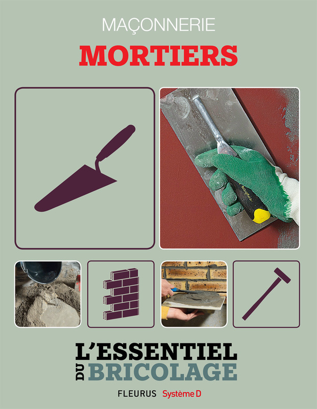 Maçonnerie : Mortiers L'essentiel du bricolage