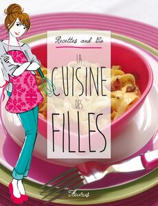 La cuisine des filles Recettes and Co.