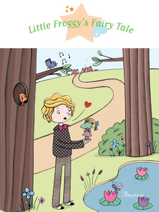 Little Froggy's Fairy Tale Fantasy Stories, Stories to Read to Big Boys and Girls