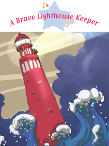 The Brave Lighthouse Keeper Spine-Tingling Stories, Stories to Read to Big Boys and Girls