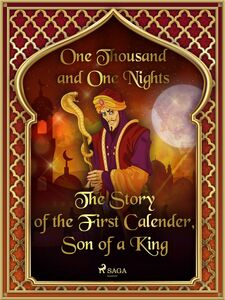 The Story of the First Calender, Son of a King