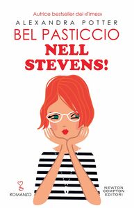 Bel pasticcio Nell Stevens!
