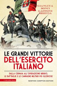 Le grandi vittorie dell'esercito italiano